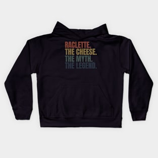 Raclette the legend Kids Hoodie